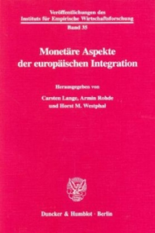 Knjiga Monetäre Aspekte der europäischen Integration. Carsten Lange