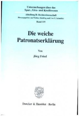 Könyv Die weiche Patronatserklärung. Jörg Fried