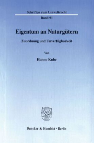 Книга Eigentum an Naturgütern. Hanno Kube