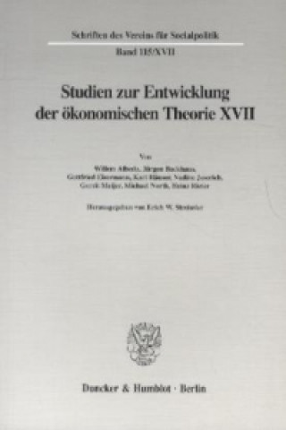 Kniha Studien zur Entwicklung der ökonomischen Theorie XVII. Erich W. Streissler