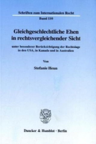 Kniha Gleichgeschlechtliche Ehen in rechtsvergleichender Sicht Stefanie Heun