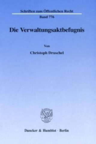 Carte Die Verwaltungsaktbefugnis. Christoph Druschel