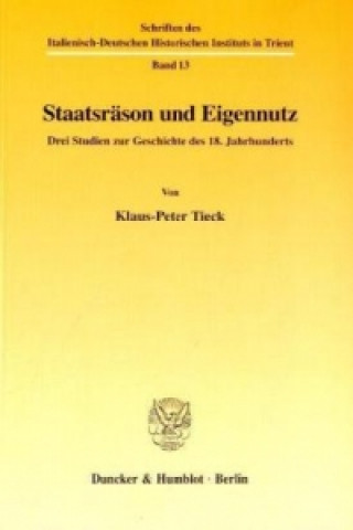 Könyv Staatsräson und Eigennutz. Klaus-Peter Tieck