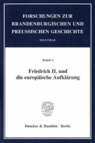 Buch Friedrich II. und die europäische Aufklärung. Martin Fontius