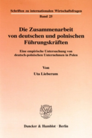 Kniha Die Zusammenarbeit von deutschen und polnischen Führungskräften. Uta Lieberum