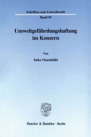 Βιβλίο Umweltgefährdungshaftung im Konzern. Imke Ossenbühl