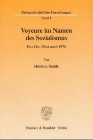 Carte Voyeure im Namen des Sozialismus. Heidrun Budde