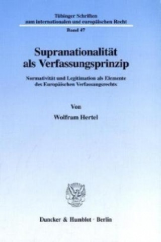 Carte Supranationalität als Verfassungsprinzip. Wolfram Hertel