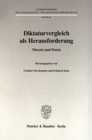 Książka Diktaturvergleich als Herausforderung. Günther Heydemann