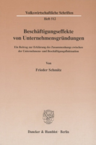 Kniha Beschäftigungseffekte von Unternehmensgründungen. Frieder Schmitz