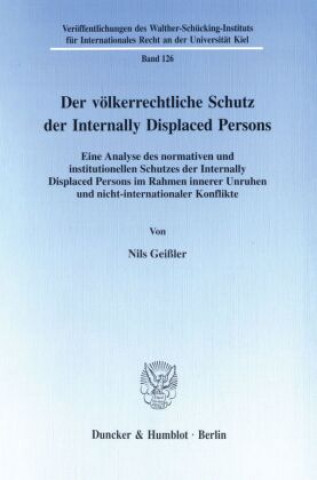 Libro Der völkerrechtliche Schutz der Internally Displaced Persons. Nils Geißler