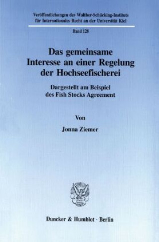 Kniha Das gemeinsame Interesse an einer Regelung der Hochseefischerei. Jonna Ziemer