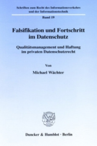 Kniha Falsifikation und Fortschritt im Datenschutz. Michael Wächter