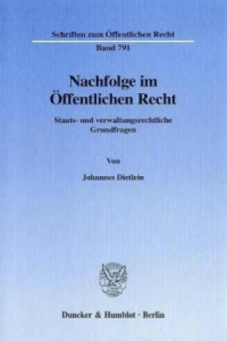 Könyv Nachfolge im Öffentlichen Recht. Johannes Dietlein