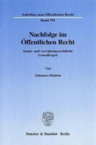 Kniha Nachfolge im Öffentlichen Recht. Johannes Dietlein