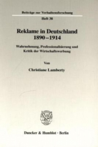 Kniha Reklame in Deutschland 1890-1914. Christiane Lamberty