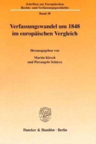 Książka Verfassungswandel um 1848 im europäischen Vergleich Martin Kirsch