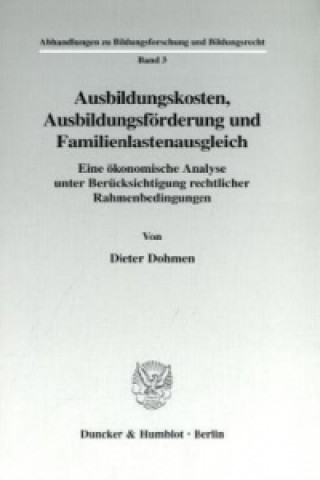 Buch Ausbildungskosten, Ausbildungsförderung und Familienlastenausgleich. Dieter Dohmen