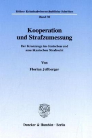 Книга Kooperation und Strafzumessung. Florian Jeßberger