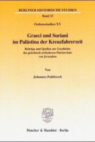 Book Graeci und Suriani im Palästina der Kreuzfahrerzeit. Johannes Pahlitzsch