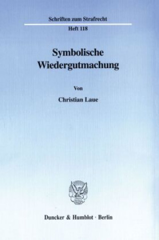 Kniha Symbolische Wiedergutmachung. Christian Laue