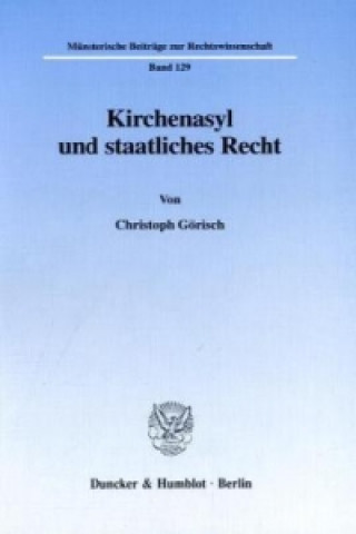 Книга Kirchenasyl und staatliches Recht. Christoph Görisch