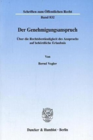 Carte Der Genehmigungsanspruch. Bernd Vogler
