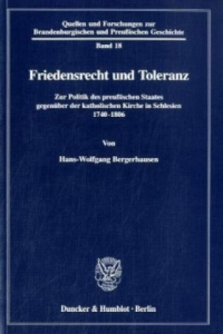 Książka Friedensrecht und Toleranz. Hans-Wolfgang Bergerhausen