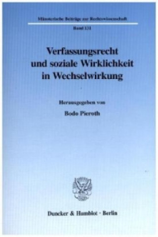 Kniha Verfassungsrecht und soziale Wirklichkeit in Wechselwirkung. Bodo Pieroth