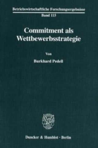 Carte Commitment als Wettbewerbsstrategie. Burkhard Pedell