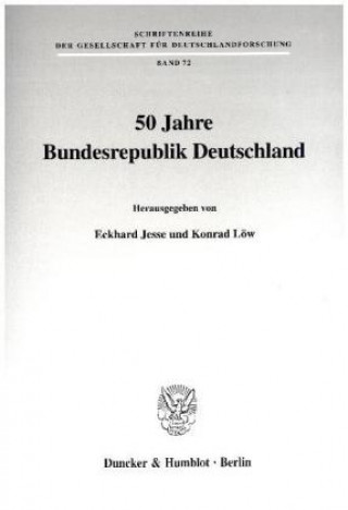 Kniha 50 Jahre Bundesrepublik Deutschland. Eckhard Jesse