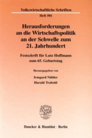 Книга Herausforderungen an die Wirtschaftspolitik an der Schwelle zum 21. Jahrhundert. Irmgard Nübler