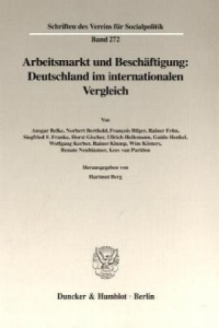 Kniha Arbeitsmarkt und Beschäftigung: Deutschland im internationalen Vergleich. Hartmut Berg