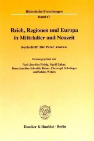 Kniha Reich, Regionen und Europa in Mittelalter und Neuzeit Paul-Joachim Heinig