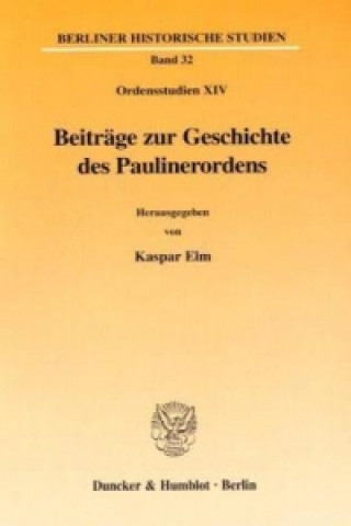Kniha Beiträge zur Geschichte des Paulinerordens. Kaspar Elm
