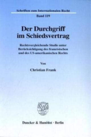 Книга Der Durchgriff im Schiedsvertrag. Christian Frank