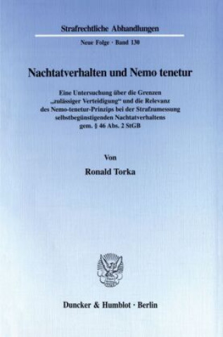 Könyv Nachtatverhalten und Nemo tenetur. Ronald Torka