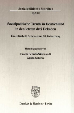 Kniha Sozialpolitische Trends in Deutschland in den letzten drei Dekaden. Frank Schulz-Nieswandt