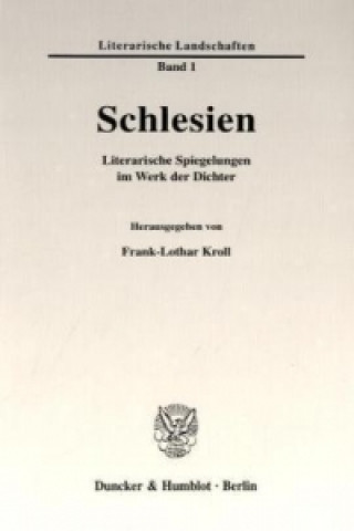 Könyv Schlesien. Frank-Lothar Kroll