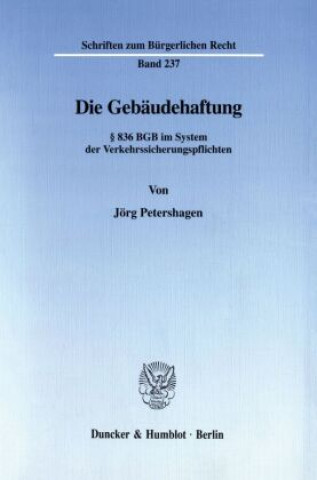 Книга Die Gebäudehaftung. Jörg Petershagen