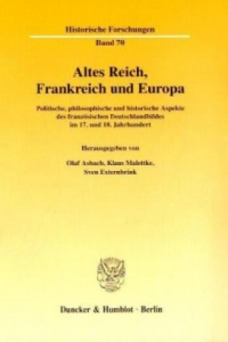 Könyv Altes Reich, Frankreich und Europa Olaf Asbach