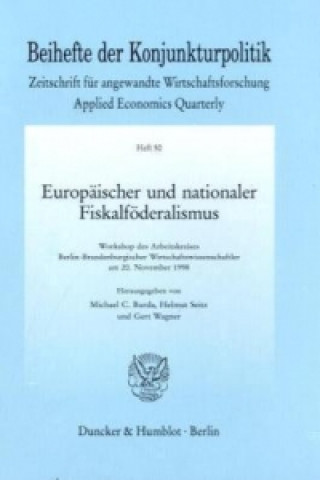Könyv Europäischer und nationaler Fiskalföderalismus. Michael C. Burda