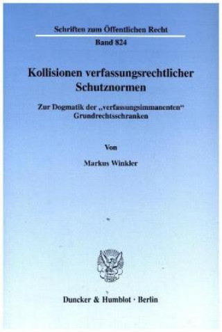 Kniha Kollisionen verfassungsrechtlicher Schutznormen. Markus Winkler