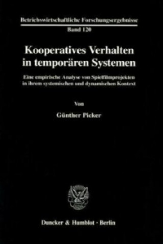 Книга Kooperatives Verhalten in temporären Systemen. Günther Picker