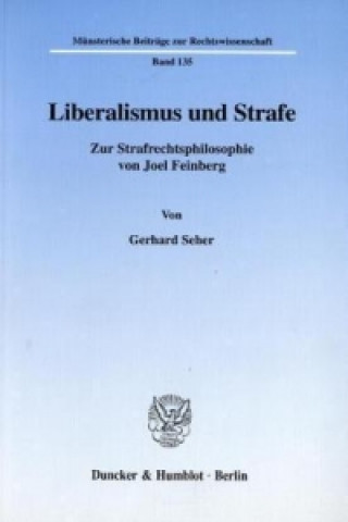 Carte Liberalismus und Strafe. Gerhard Seher