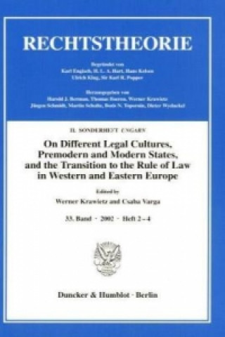Könyv On Different Legal Cultures, Premodern and Modern States and the Transition to the Rule of Law in Western and Eastern Europe. Werner Krawietz