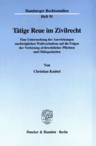 Carte Tätige Reue im Zivilrecht. Christian Knütel