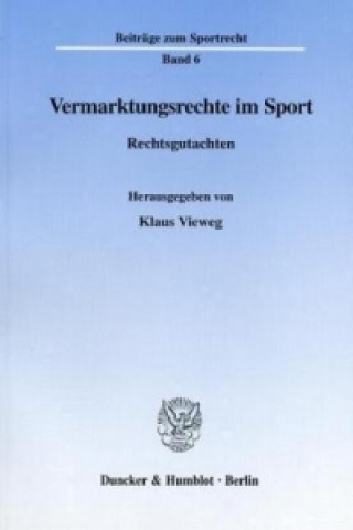 Książka Vermarktungsrechte im Sport. Klaus Vieweg