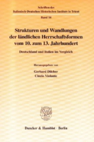 Carte Strukturen und Wandlungen der ländlichen Herrschaftsformen vom 10. zum 13. Jahrhundert. Gerhard Dilcher