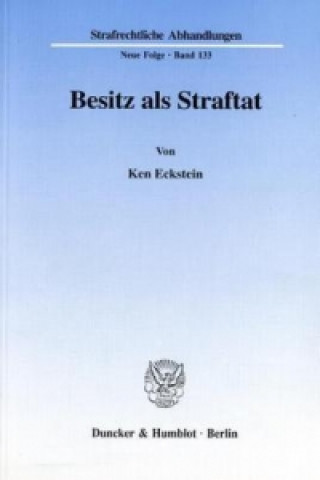 Kniha Besitz als Straftat. Ken Eckstein
